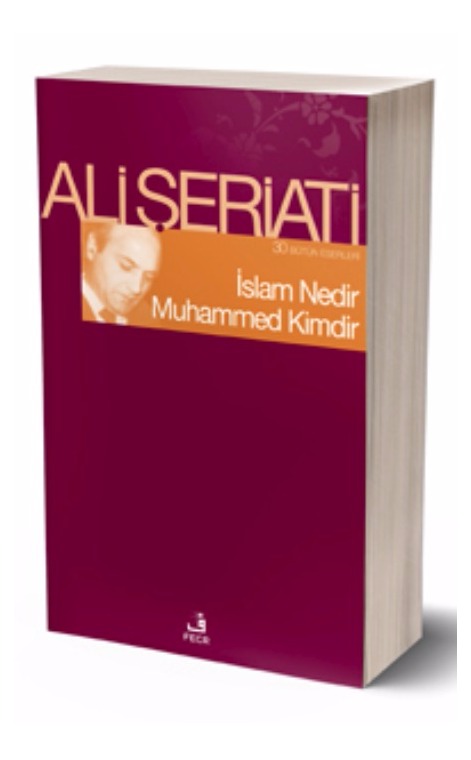 Ali Şeriati ve "Hz. Muhammed Kimdir?" Kitabı Hakkında İnceleme