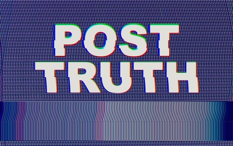 Çağımızın Hastalığı Post-Truth